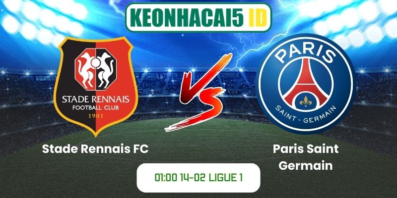 Soi kèo bóng đá Stade Rennais FC vs Paris Saint Germain (01:00, 14-02, Ligue 1) 1 Soi kèo bóng đá Stade Rennais FC vs Paris Saint Germain (01:00, 14-02, Ligue 1)