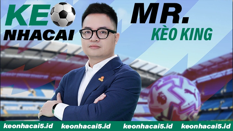 Về Mr Kèo King - Founder Keonhaicai5 ID 95 Chân dung Mr Kèo King