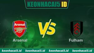 Nhận Định Arsenal Vs Fulham Lúc 23H30 Ngày 02/05 - Premier League