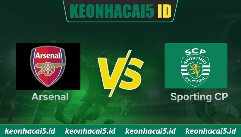 Nhận Định Arsenal Vs Sporting CP Lúc 02:00 Ngày 16/04 - UEFA Champions League