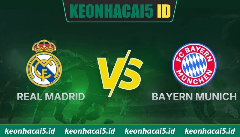 Soi Kèo Real Madrid Vs Bayern Munich 02:00 Ngày 8/4 Mới Nhất